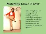 Maternity leave