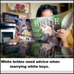 White Brides Need Advice